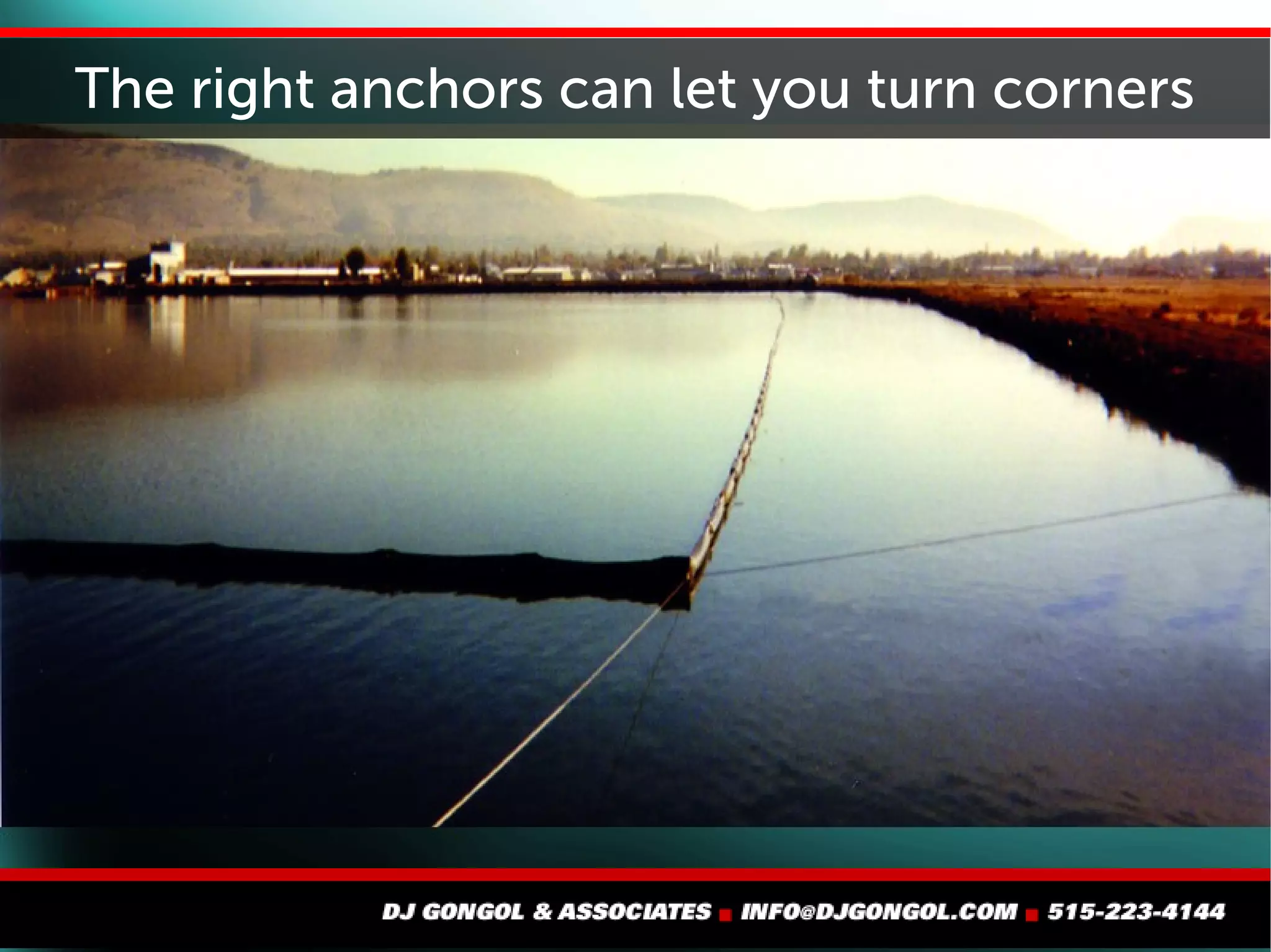The right anchors can let you turn corners
 