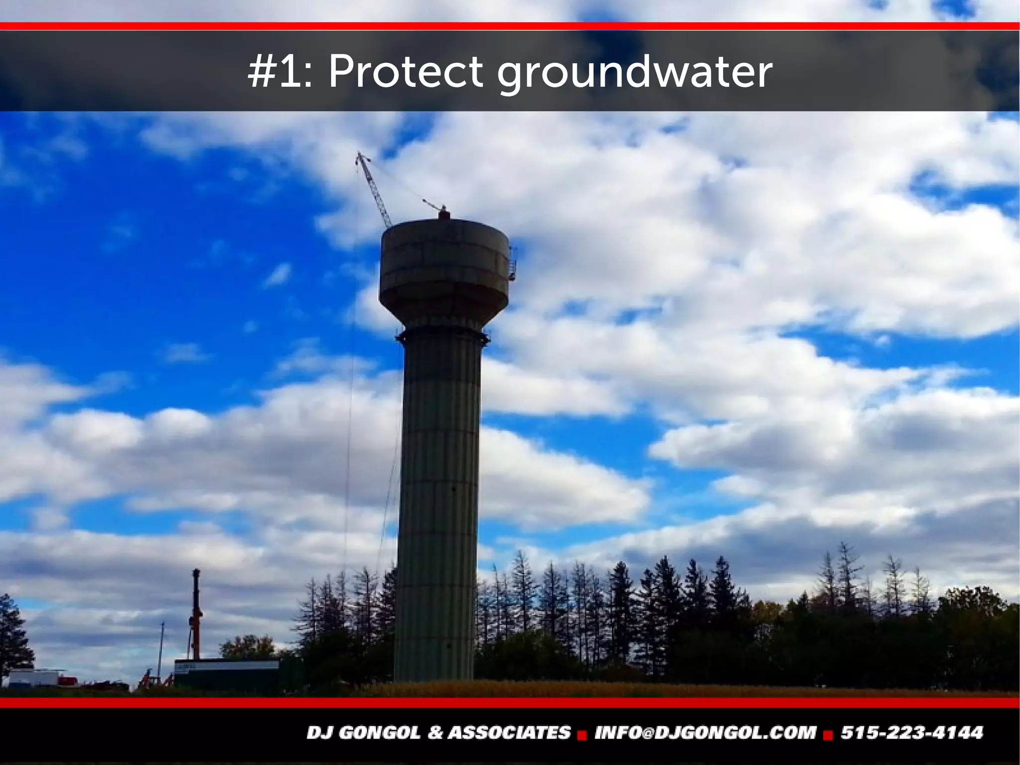 #1: Protect groundwater
 