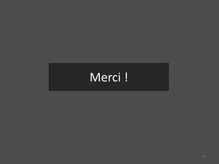 Merci !
29
 
