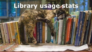 Library usage stats
 