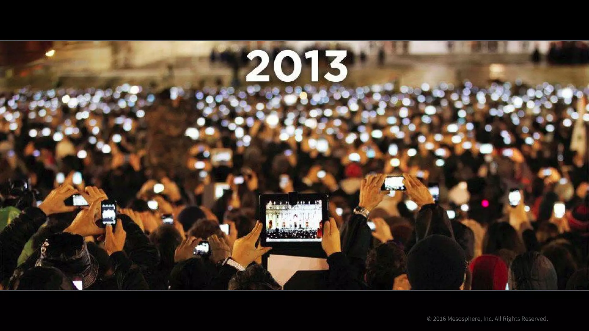 © 2016 Mesosphere, Inc. All Rights Reserved.
 