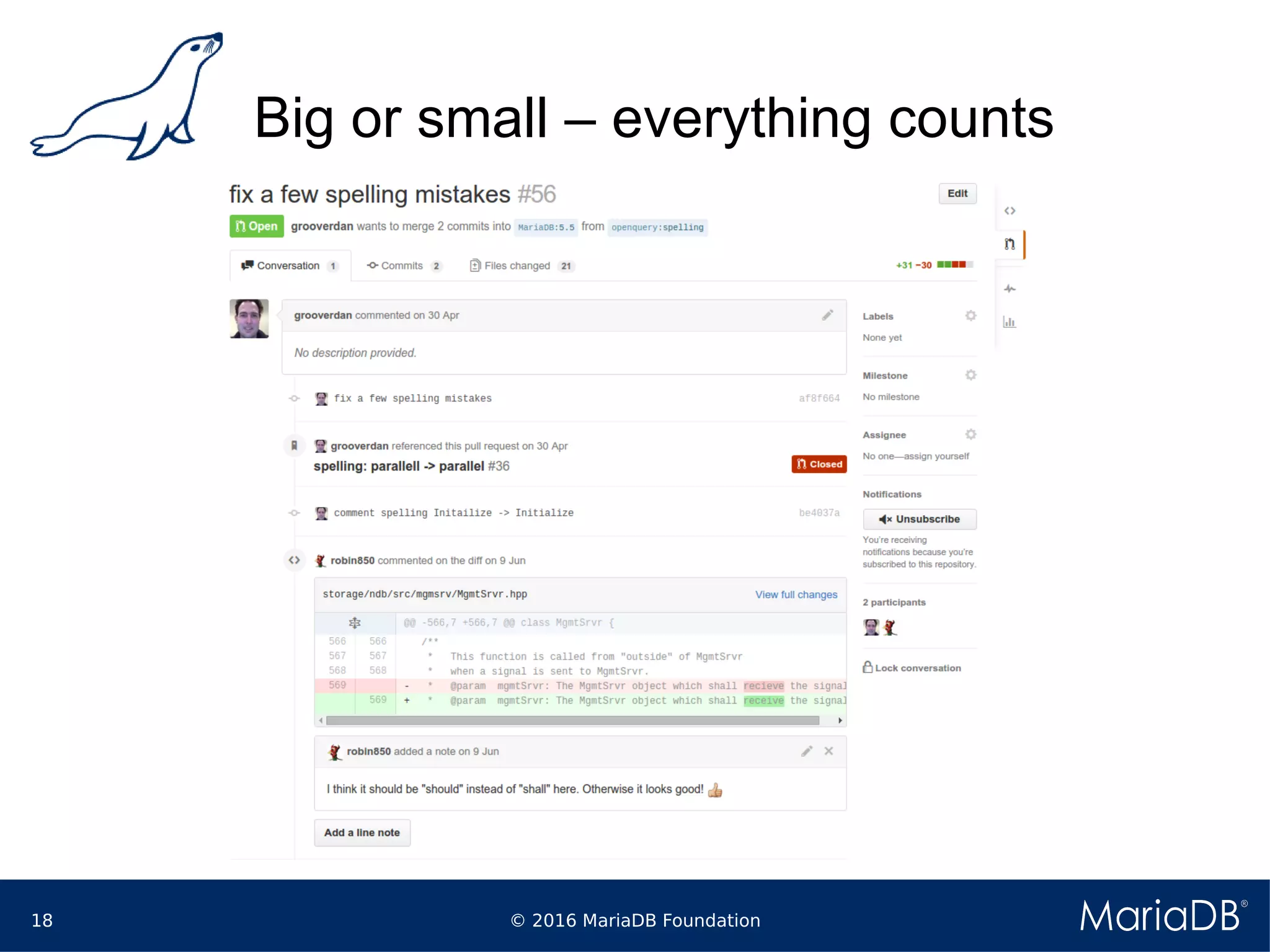 © 2016 MariaDB Foundation18
Big or small – everything counts
 