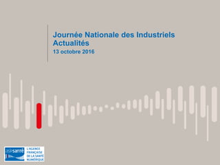 Journée Nationale des Industriels
Actualités
13 octobre 2016
 