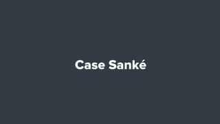 Case Sanké
 