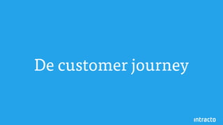 De customer journey
 