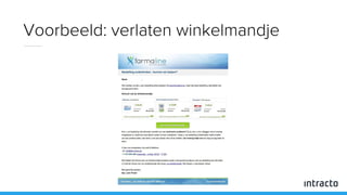 Voorbeeld: verlaten winkelmandje
 