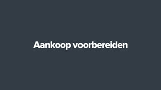 Aankoop voorbereiden
 