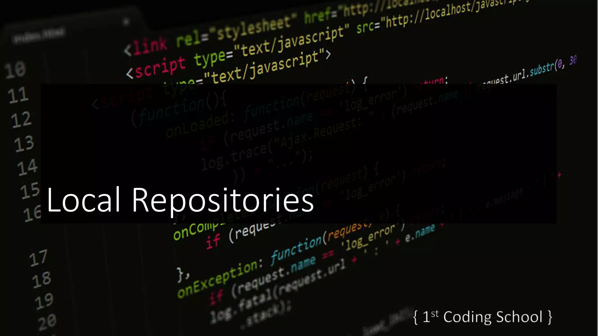 Local Repositories
 