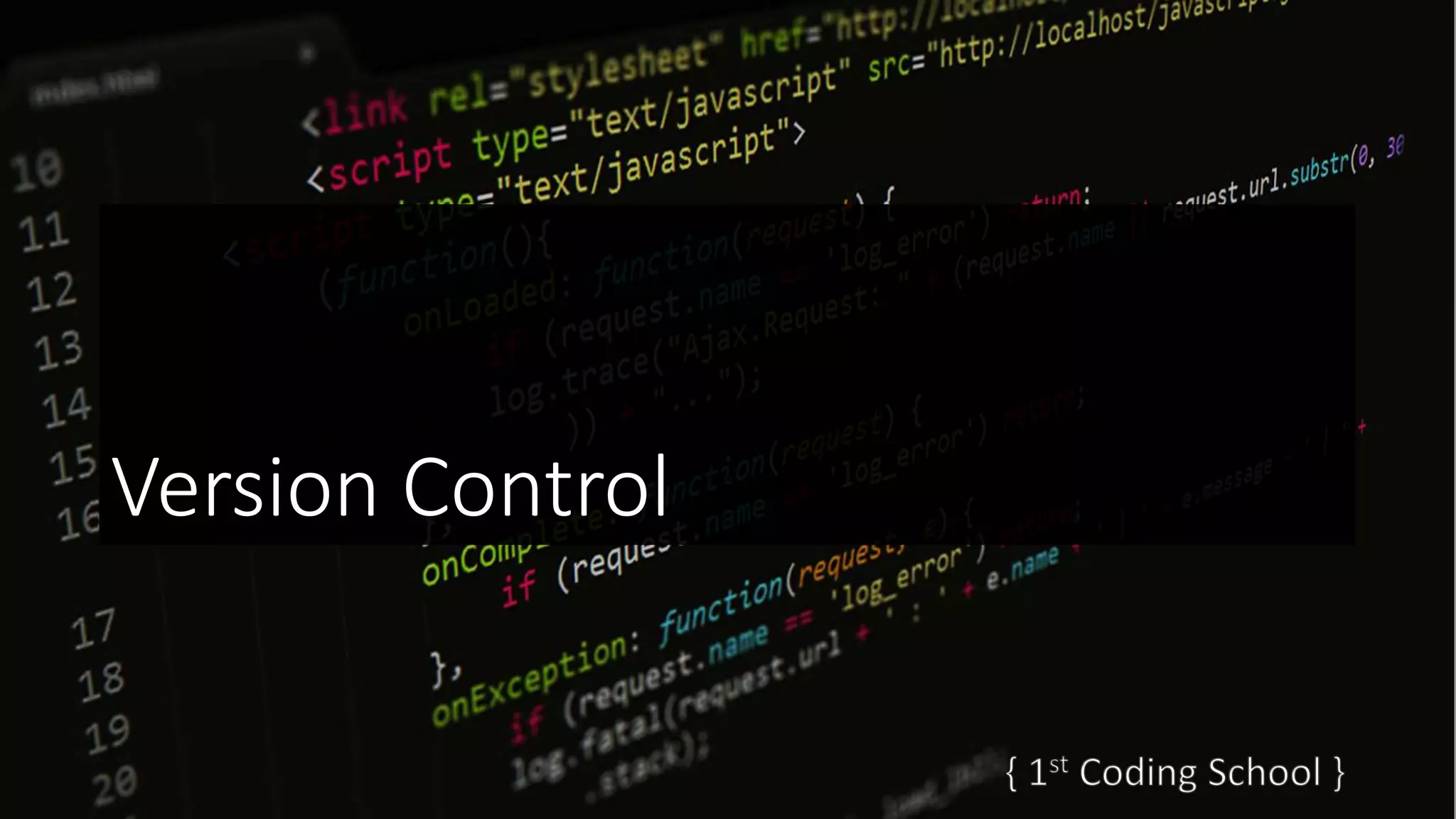Version Control
 