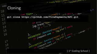 Cloning
git clone https://github.com/VivaPayments/API.git
 