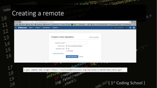 Creating a remote
 