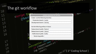 The git workflow
 