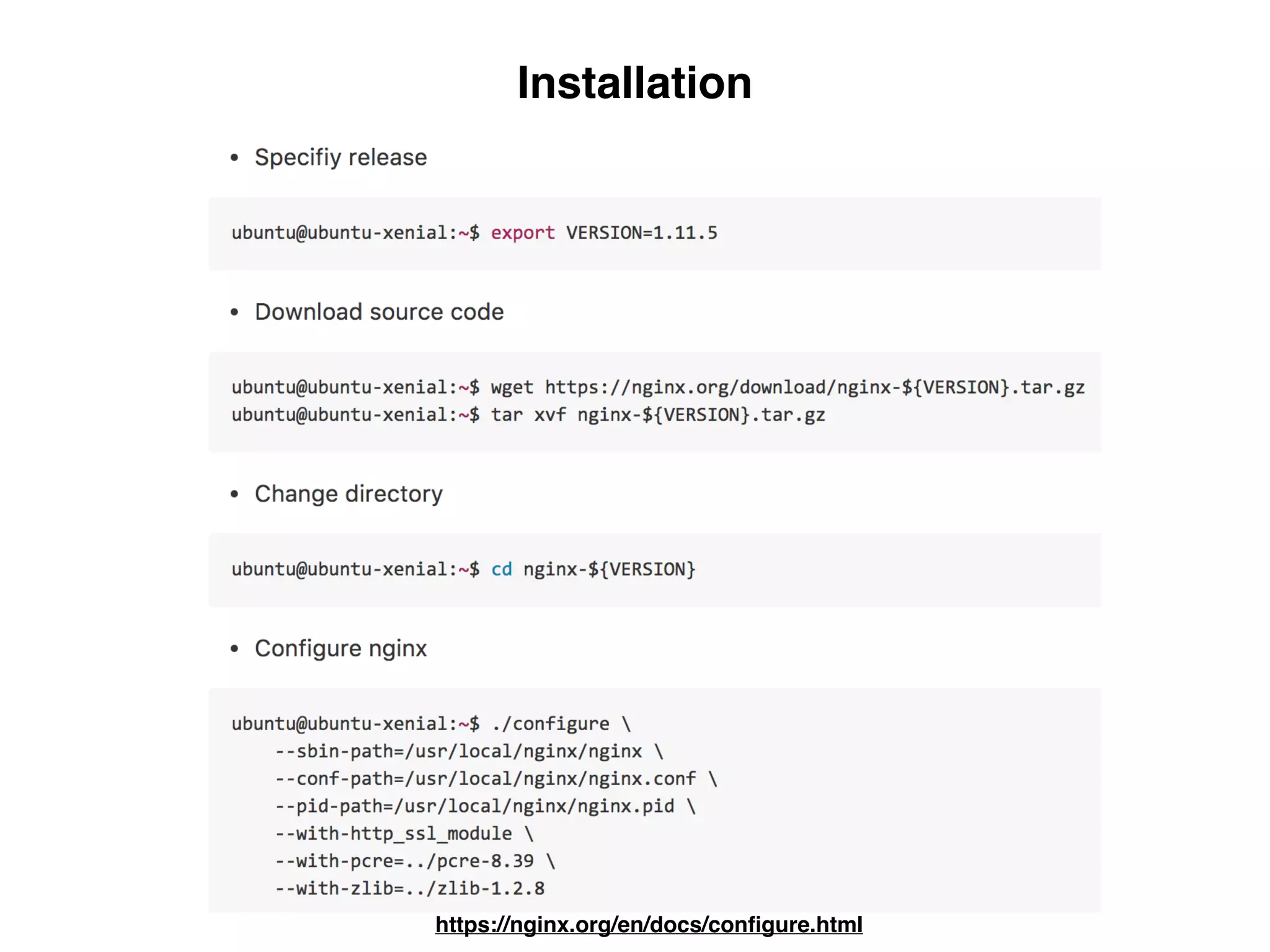 Installation
https://nginx.org/en/docs/conﬁgure.html
 