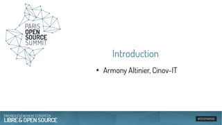 Introduction
●
Armony Altinier, Cinov-IT
 