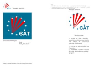 Manual d’Identitat Corporativa Partit Demòcrata Europeu Català
saó 	
[1460; del ll. satio, -onis, íd., der. de satus, -a, -um, participi de serere ‘sembrar’]	
1 Estat d’una cosa que ha arribat a maduresa, a perfecció, que ja té aptitud per a produir.
2 Avinentesa, ocasió, temps en què s’esdevé una cosa.
Versió principal
Versions errònies
El logotip té unes mesures i
proporcions relatives determinades
pels criteris de composició,
jerarquia i funcionalitat.
En cap cas es faran modificacions
d’aquestes.
Es mantindrà l’aplicació corrècta
del color, deformacions, visibilitat i
tipografía.
Posibles versions
Versió amb el fons groc.
				Groc:
				RGB_ 255,255,0
 