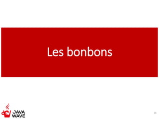 Les bonbons
16
 