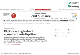 © Universität Bayreuth7 • Prof. Dr. Torsten Eymann • Digitale Transformation
 