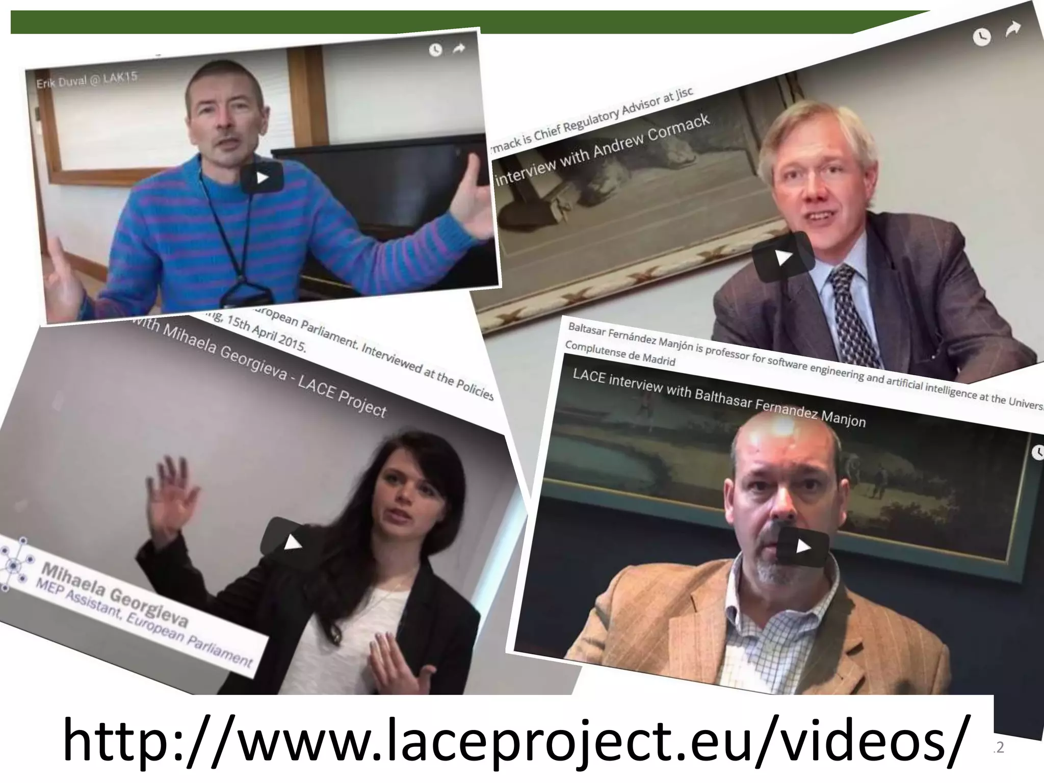 12http://www.laceproject.eu/videos/
 