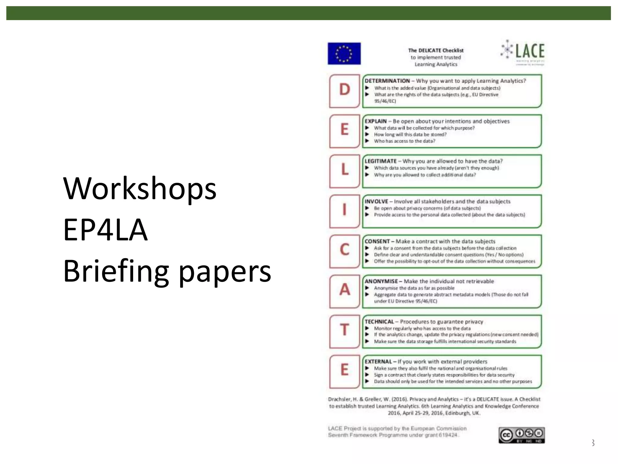 18
Workshops
EP4LA
Briefing papers
 