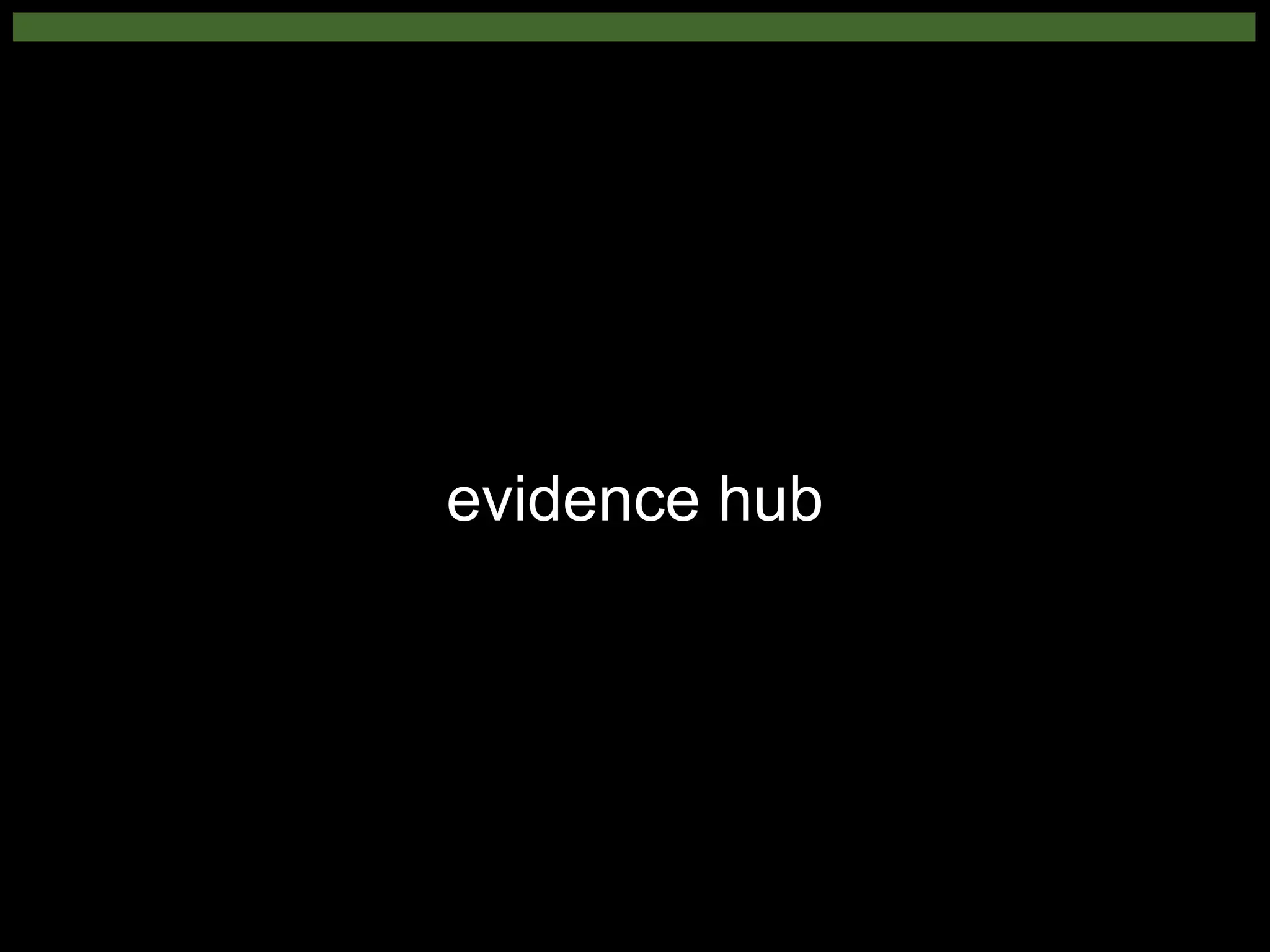 evidence hub
 