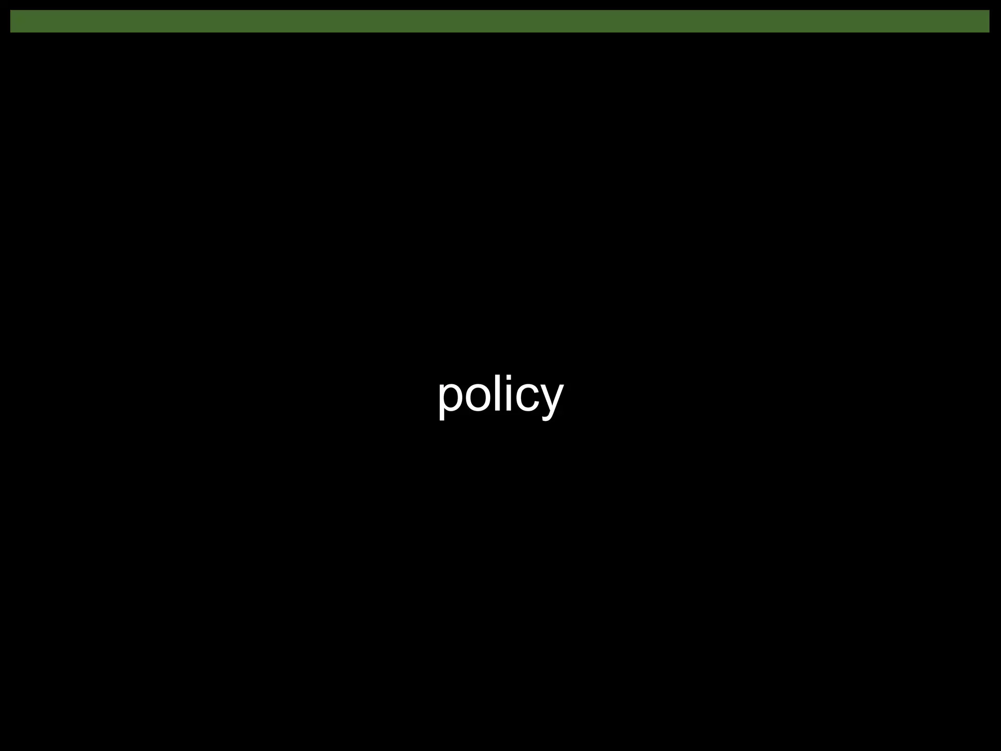 policy
 