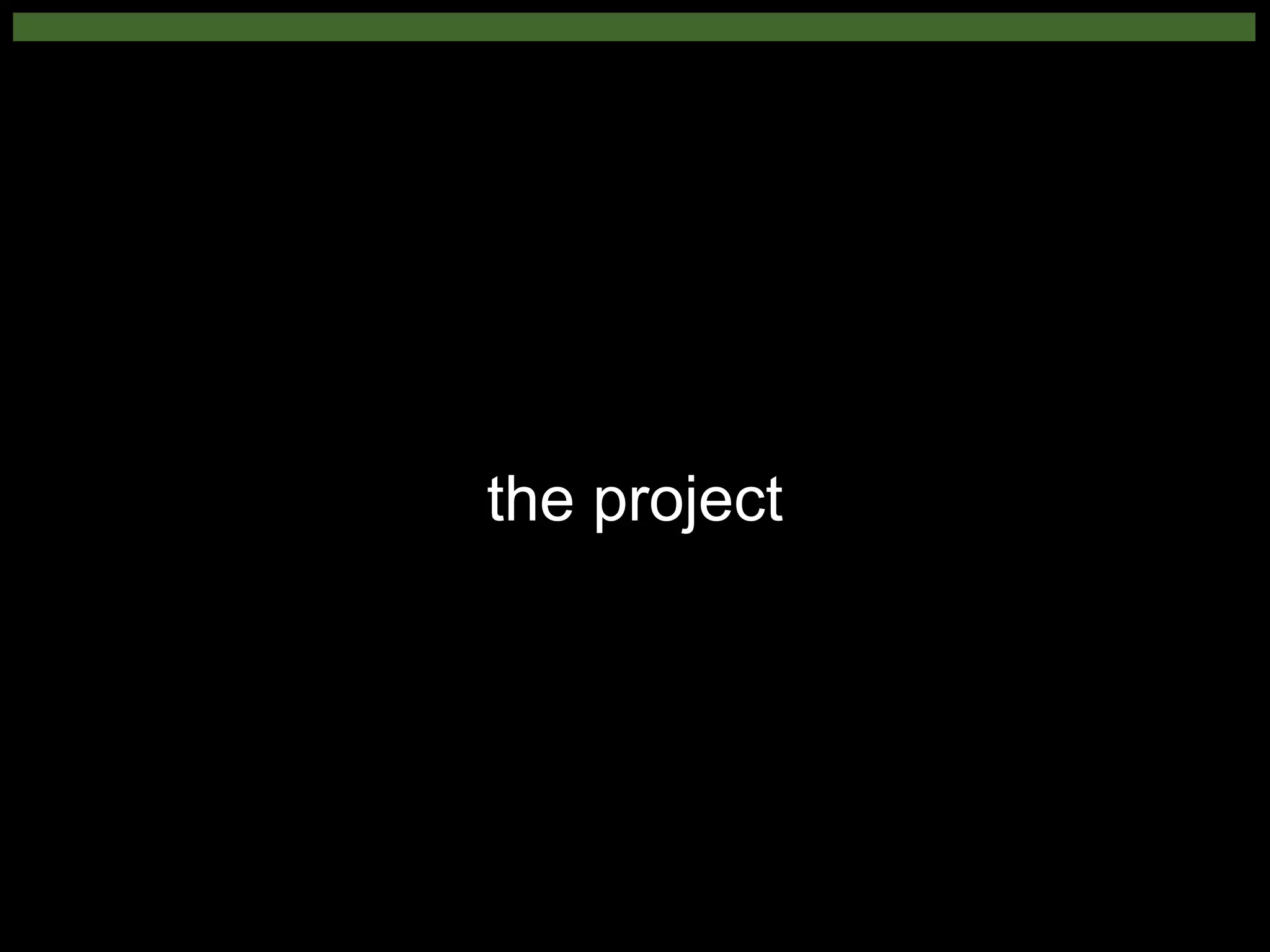 the project
 