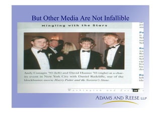 But Other Media Are Not Infallible
 