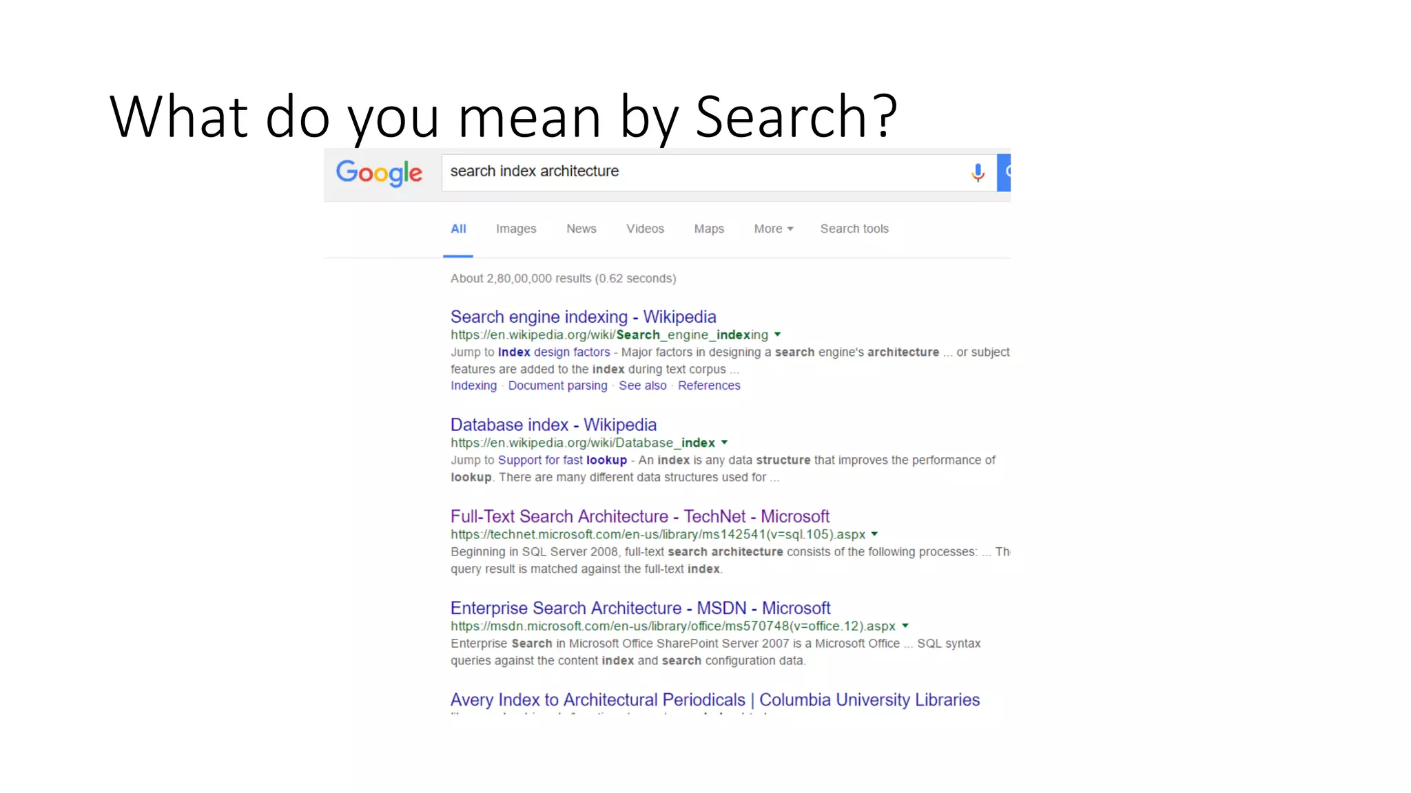 What do you mean by Search?
 