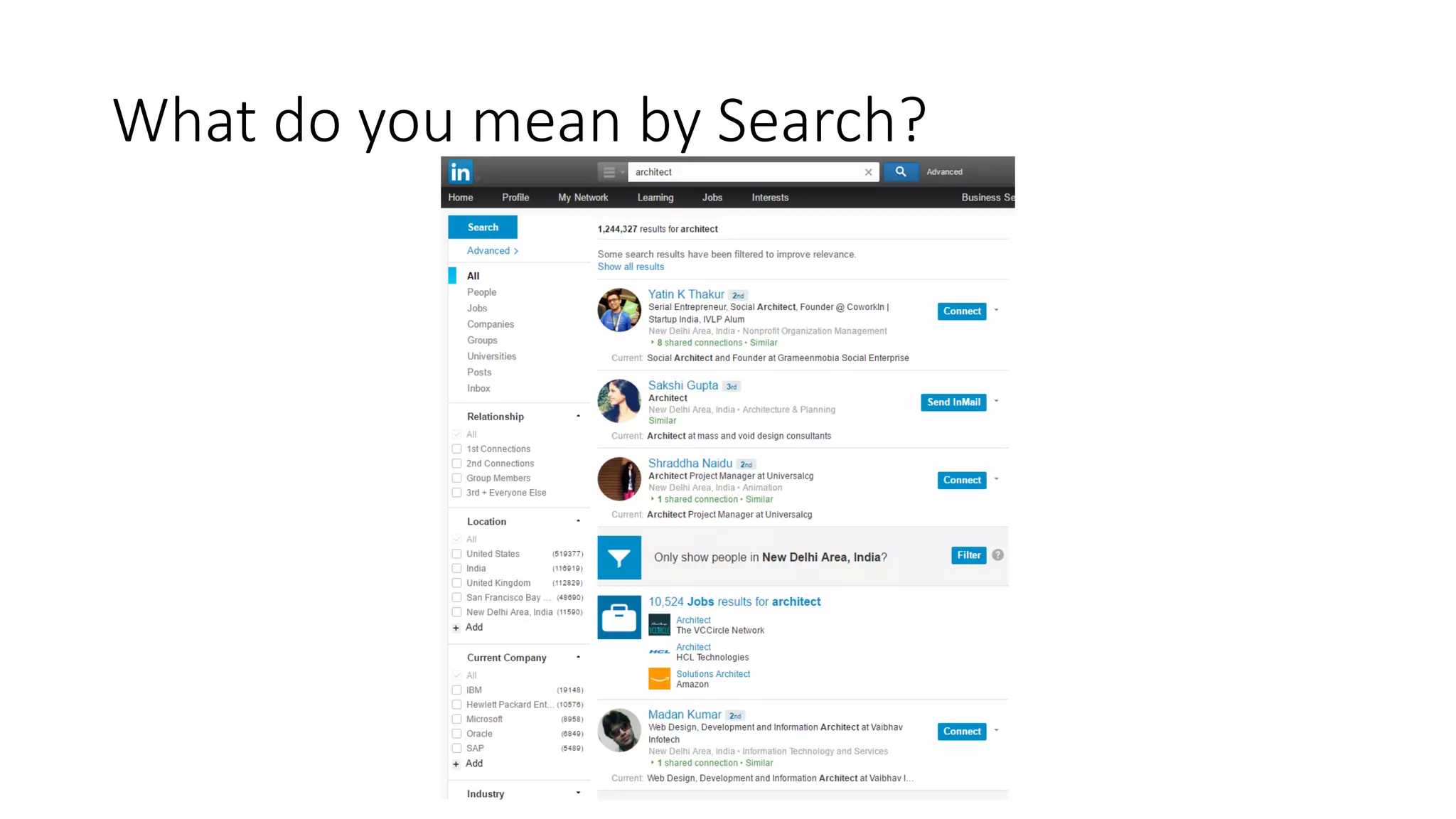 What do you mean by Search?
 
