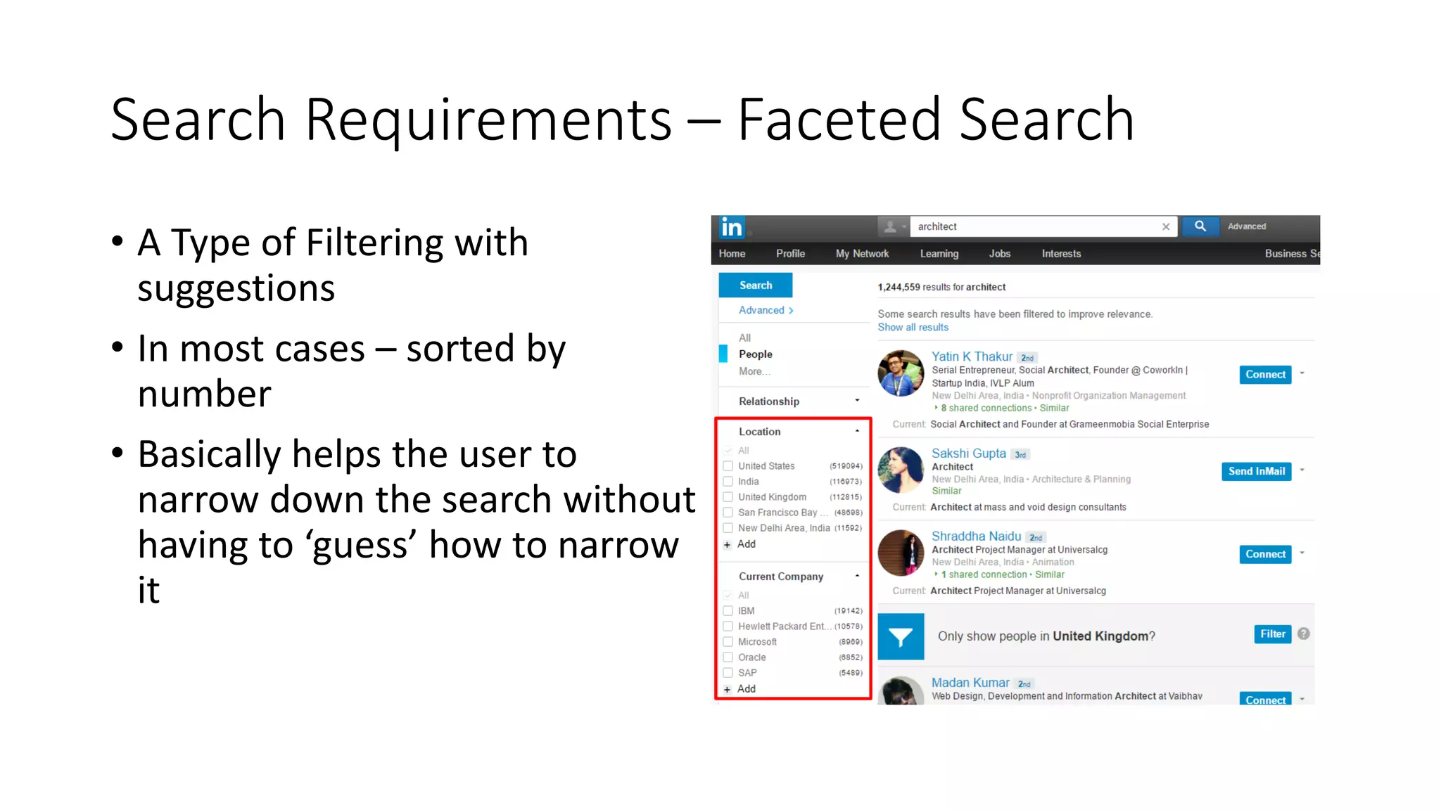 Search Requirements – Faceted Search
• A Type of Filtering with
suggestions
• In most cases – sorted by
number
• Basically helps the user to
narrow down the search without
having to ‘guess’ how to narrow
it
 
