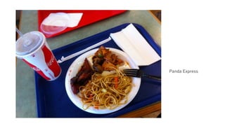 Panda Express
 