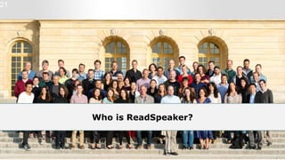 21
Who is ReadSpeaker?
 