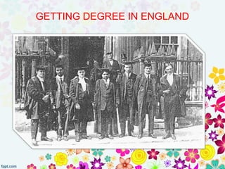 GETTING DEGREE IN ENGLAND
 