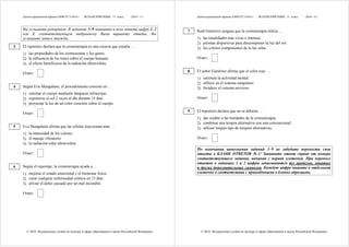Демонстрационный вариант КИМ ЕГЭ 2016 г. ИСПАНСКИЙ ЯЗЫК, 11 класс.
© 2016 Федеральная служба по надзору в сфере образования и науки Российской Федерации
(2016 - 5 )
Вы услышите репортаж. В заданиях 3–9 запишите в поле ответа цифру 1, 2
или 3, соответствующую выбранному Вами варианту ответа. Вы
услышите запись дважды.
El reportero declara que la cromoterapia es una ciencia que estudia …
1) las propiedades de los cromosomas y los genes.
2) la influencia de los tonos sobre el cuerpo humano.
3) el efecto beneficioso de la radiación ultravioleta.
Ответ:
Según Eva Mangalano, el procedimiento consiste en …
1) calentar el cuerpo mediante lámparas infrarrojas.
2) exponerse al sol 2 veces al día durante 15 días.
3) proyectar la luz de un color concreto sobre el cuerpo.
Ответ:
Eva Mangalano afirma que las células reaccionan ante …
1) la intensidad de los colores.
2) el masaje vibratorio.
3) la radiación solar ultravioleta.
Ответ:
Según el reportaje, la cromoterapia ayuda a …
1) mejorar el estado emocional y el bienestar físico.
2) curar cualquier enfermedad crónica en 15 días.
3) aliviar el dolor causado por un mal incurable.
Ответ:
3
4
5
6
Демонстрационный вариант КИМ ЕГЭ 2016 г. ИСПАНСКИЙ ЯЗЫК, 11 класс.
© 2016 Федеральная служба по надзору в сфере образования и науки Российской Федерации
(2016 - 6 )
Raúl Gutiérrez asegura que la cromoterapia utiliza …
1) las tonalidades más vivas e intensas.
2) prismas dispersivas para descomponer la luz del sol.
3) los colores componentes de la luz solar.
Ответ:
El señor Gutiérrez afirma que el color rojo …
1) estimula la actividad mental.
2) influye en el sistema sanguíneo.
3) fortalece el sistema nervioso.
Ответ:
El reportero declara que no se debería …
1) dar crédito a las bondades de la cromoterapia.
2) combinar una terapia alternativa con una convencional.
3) utilizar ningún tipo de terapias alternativas.
Ответ:
По окончании выполнения заданий 1–9 не забудьте перенести свои
ответы в БЛАНК ОТВЕТОВ № 1! Запишите ответ справа от номера
соответствующего задания, начиная с первой клеточки. При переносе
ответов в заданиях 1 и 2 цифры записываются без пробелов, запятых
и других дополнительных символов. Каждую цифру пишите в отдельной
клеточке в соответствии с приведёнными в бланке образцами.
7
8
9
 