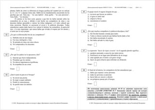 Демонстрационный вариант КИМ ЕГЭ 2016 г. ИСПАНСКИЙ ЯЗЫК, 11 класс.
© 2016 Федеральная служба по надзору в сфере образования и науки Российской Федерации
(2016 - 11 )
plantas, habló de cómo se diferencia la lengua quichua del español por no utilizar
la “e” y la “o” y algunas letras más. Habló de los mandamientos ancestrales de los
quichua que son: Ama súa – “no seas ladrón”, Ama quella – “no seas perezoso”,
Ama llulla – “no mientas.”
El camino se les hizo corto, gracias a que Inti les había narrado sobre las
costumbres de su raza, y debido a este hecho sus compañeros de clase y sus
docentes habían aprendido a valorar las tribus indígenas y el valor cultural que
éstas encierran. Muchos se acercaron al joven y le pidieron disculpas. Todos
entendieron cuánto daño hacía el no valorar el idioma, las costumbres, la patria del
otro, y lo más importante: que nunca había que olvidar el respeto por los demás y
el amor por lo suyo propio.
¿En qué se diferenciaba Inti de sus compañeros?
1) Hablaba más de una lengua.
2) Era muy inteligente y listo.
3) Se peleaba en clase con otros chicos.
4) No comprendía a los docentes.
Ответ:
¿Por qué los padres no le apoyaron a Inti?
1) Querían que fuera independiente.
2) Pensaban que les mentía.
3) No dieron importancia al problema.
4) Se ocupaban de sus cosas.
Ответ:
¿Qué le pasó al guía en el bosque?
1) Se torció una pierna.
2) Se negó a seguir adelante.
3) Perdió el conocimiento.
4) Se perdió entre los árboles.
Ответ:
12
13
14
Демонстрационный вариант КИМ ЕГЭ 2016 г. ИСПАНСКИЙ ЯЗЫК, 11 класс.
© 2016 Федеральная служба по надзору в сфере образования и науки Российской Федерации
(2016 - 12 )
El grupo inició el regreso después de que …
1) tuvieron que buscar un médico.
2) el guía se sintió mal.
3) empezó a llover.
4) encontraron el sendero.
Ответ:
¿Por qué muchos compañeros le pidieron disculpas a Inti?
1) Inti llevaba bastante comida para todos.
2) Todos se dieron cuenta de que habían hecho daño a Inti.
3) Inti había encontrado el camino.
4) Inti había salvado la vida al guía.
Ответ:
La expresión “hacer de tripas corazón” en el segundo párrafo significa …
1) quedarse pasmado a causa de una mala noticia.
2) fortificarse en un lugar para defenderse de un riesgo.
3) estar agitado por el temor a un grave riesgo.
4) hacer un gran esfuerzo para enfrentar un obstáculo.
Ответ:
Al final de la historia, los compañeros de Inti entendieron que …
1) había que respetar a otras personas.
2) todas las personas se parecían.
3) hacía falta ser sincero y abierto.
4) era peligroso pasear por el bosque.
Ответ:
По окончании выполнения заданий 10–18 не забудьте перенести свои
ответы в БЛАНК ОТВЕТОВ № 1! Запишите ответ справа от номера
соответствующего задания, начиная с первой клеточки. При переносе
ответов в заданиях 10 и 11 цифры записываются без пробелов, запятых
и других дополнительных символов. Каждую цифру пишите в отдельной
клеточке в соответствии с приведёнными в бланке образцами.
15
16
17
18
 