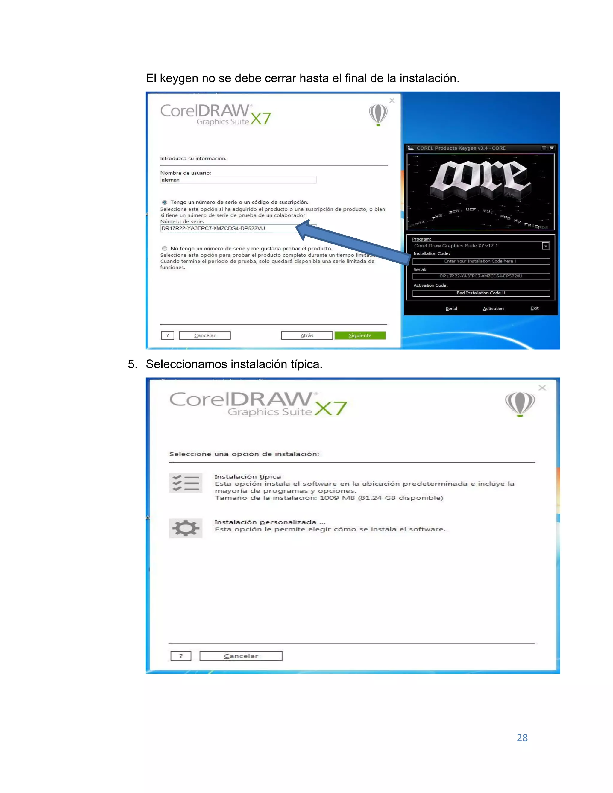 28
El keygen no se debe cerrar hasta el final de la instalación.
5. Seleccionamos instalación típica.
 