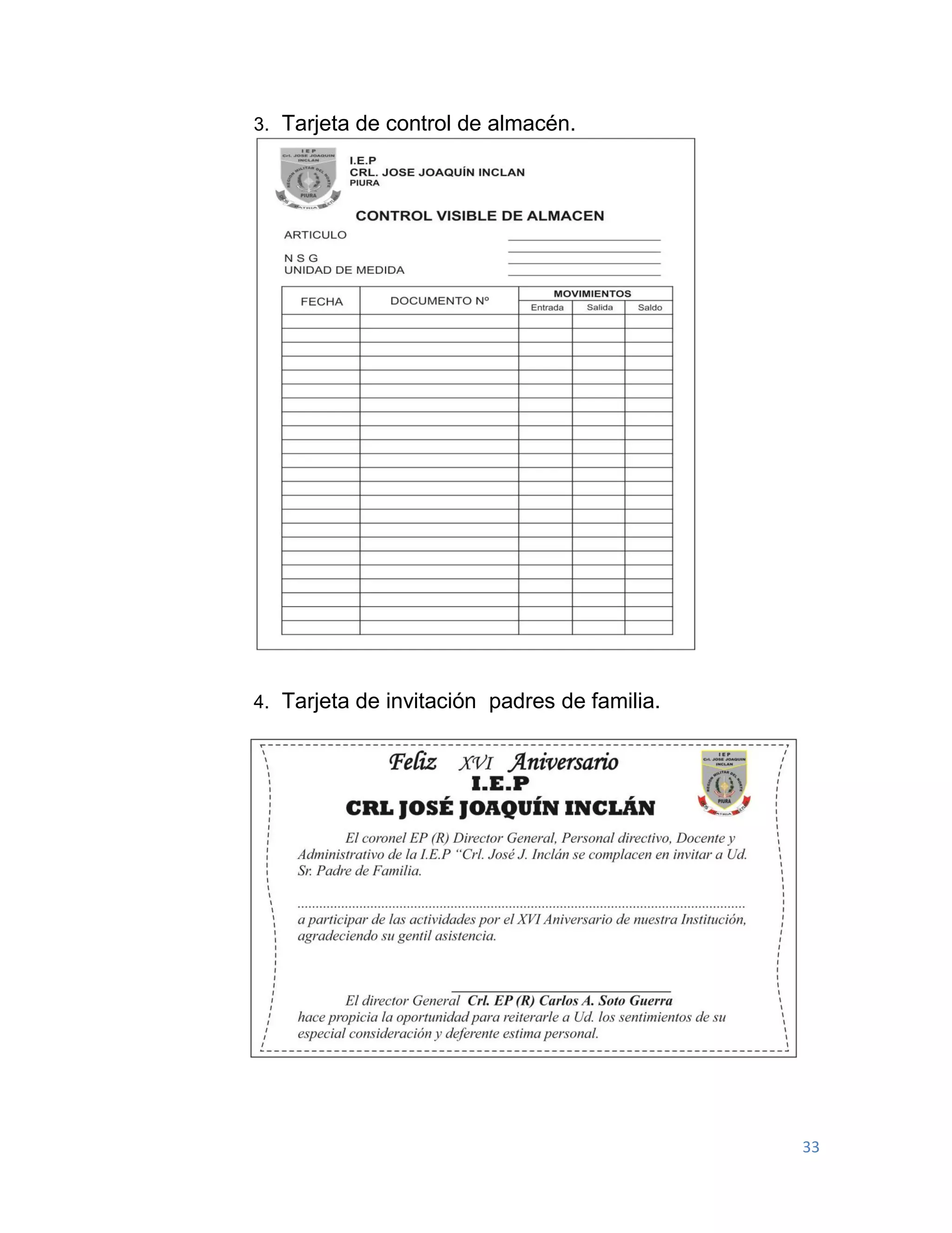 33
3. Tarjeta de control de almacén.
4. Tarjeta de invitación padres de familia.
 