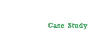 Case Study
 