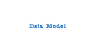 Data Model
 