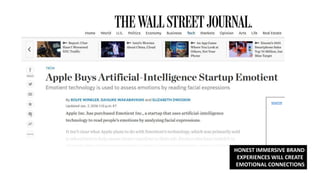 source
HONEST IMMERSIVE BRAND
EXPERIENCES WILL CREATE
EMOTIONAL CONNECTIONS
 