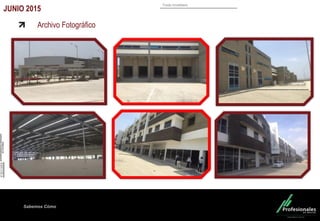 Fondo Inmobiliario
Sabemos Cómo
Archivo Fotográfico
JUNIO 2015
 