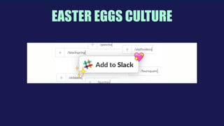  
EASTER EGGS CULTURE
 