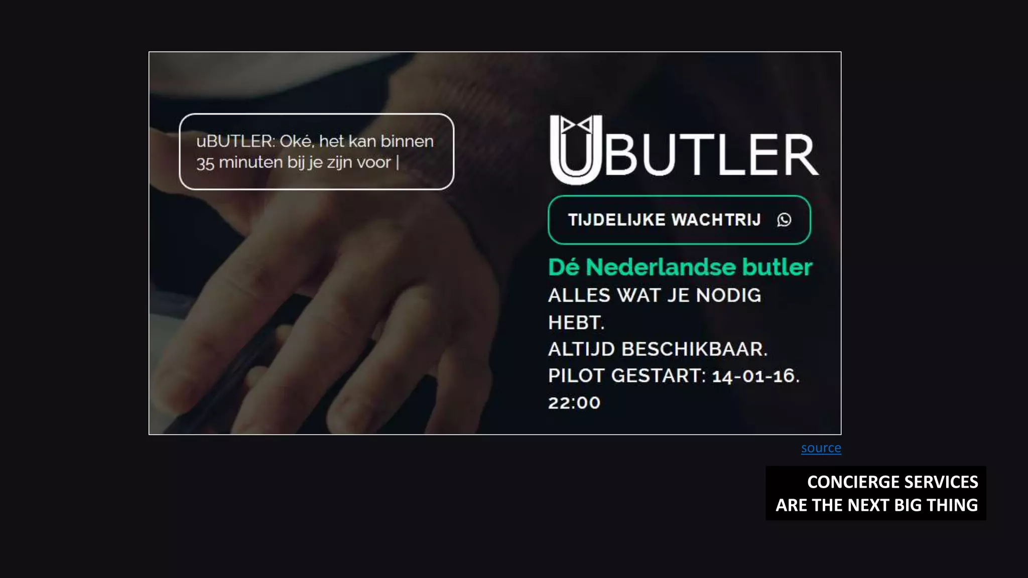 source
CONCIERGE SERVICES
ARE THE NEXT BIG THING
 