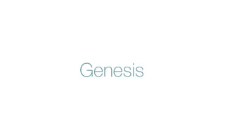 Genesis
 