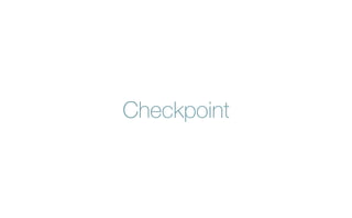 Checkpoint
 