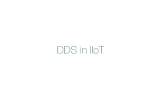 DDS in IIoT
 