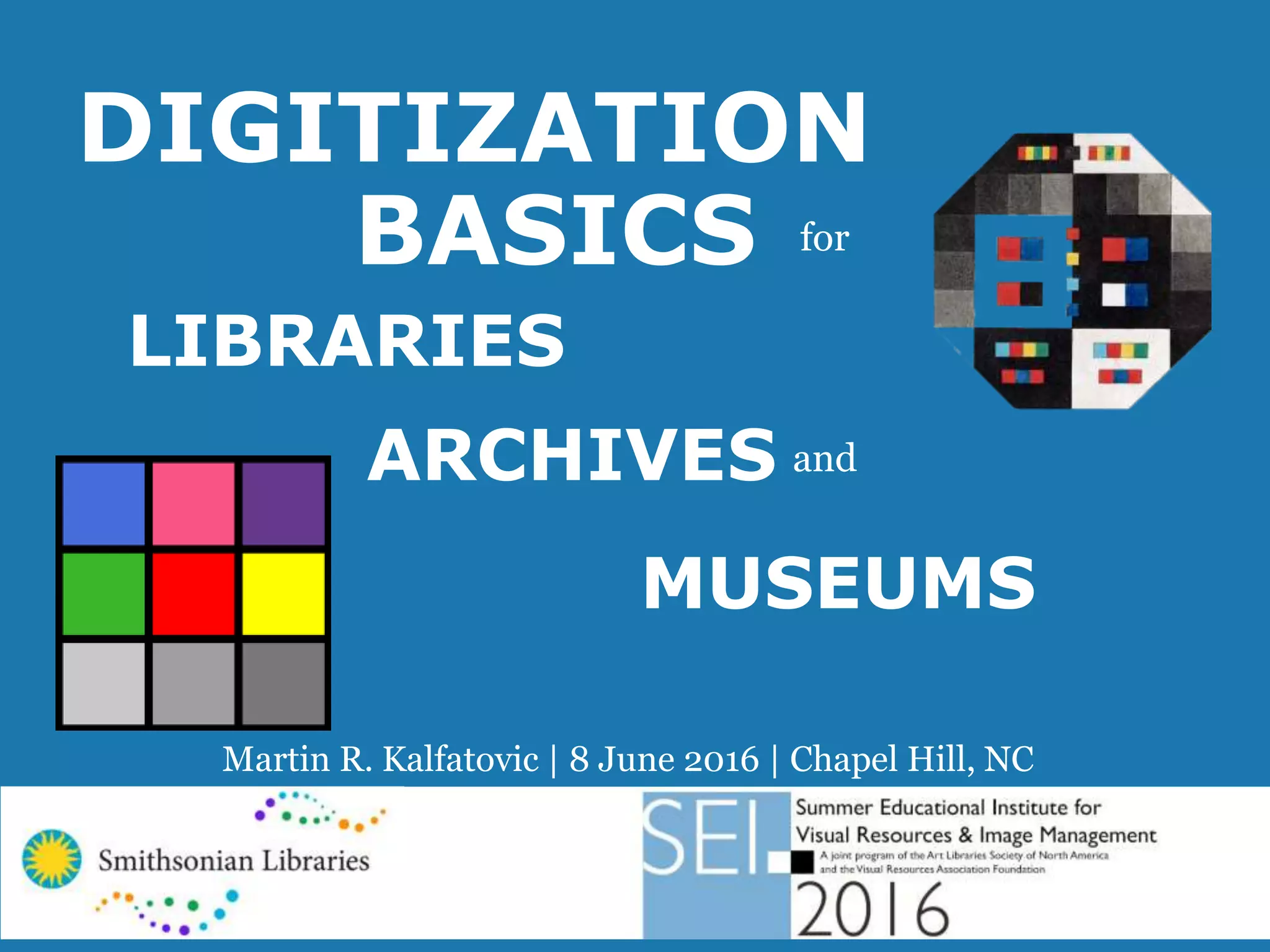 Digitization Basics for Libraries, Archives, and Museums | PPT