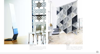 Airflake +Sense
Abstracta
En esta sala de formación se combina un separador
acústico de innovador diseño con pizarra móvil que
funciona a su vez como pantalla de proyección para
espacios de formación y reunión informal.
Aircone
Abstracta
Separador acústico completamente personalizable,
formado por piezas individuales tridimensionales,
capaces de absorber la reverberación acústica,
dotando a su vez al espacio de privacidad visual.
 
