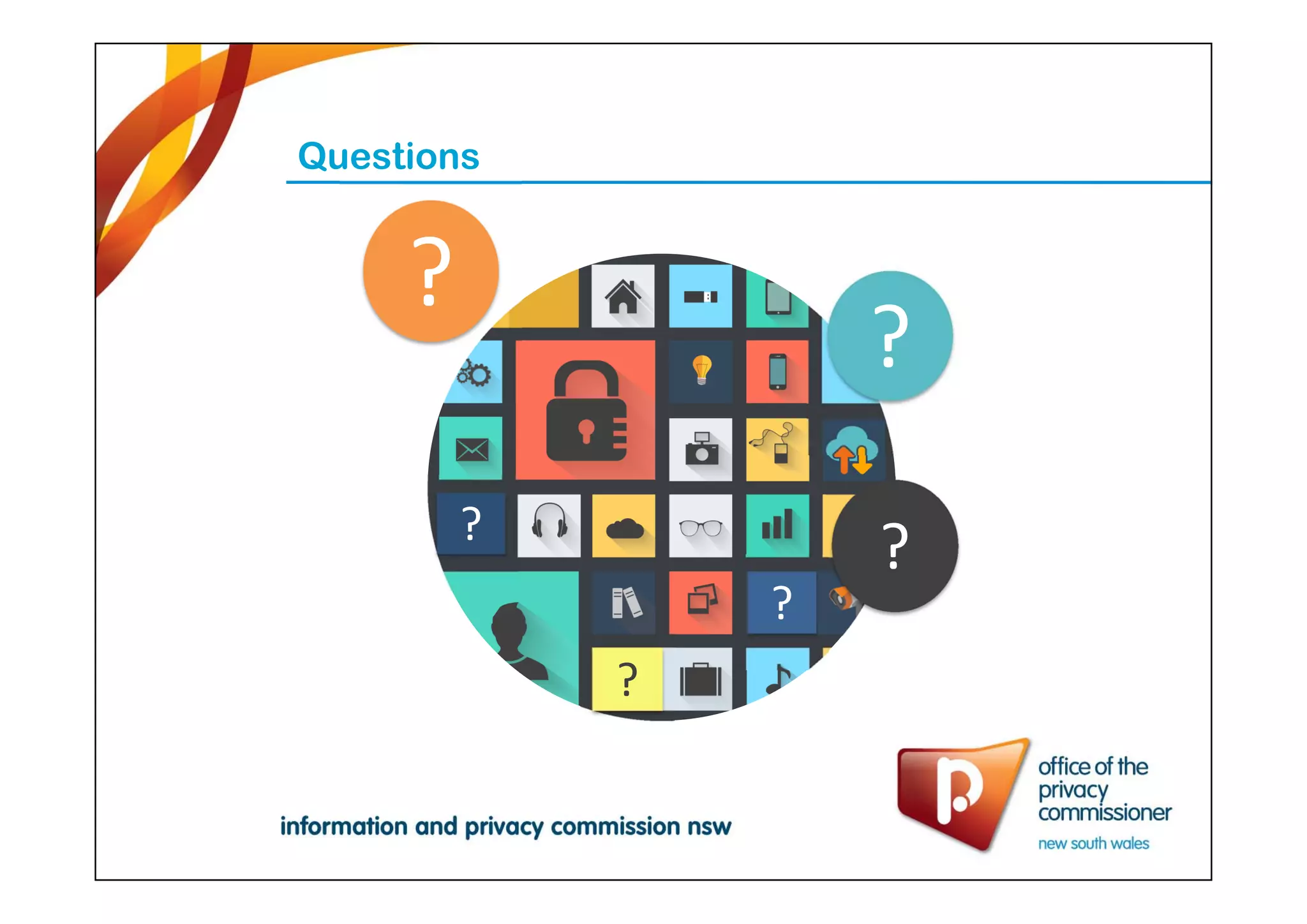 Questions
?
?
?
?
?
?
 