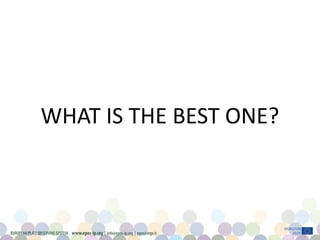 WHAT IS THE BEST ONE?
 